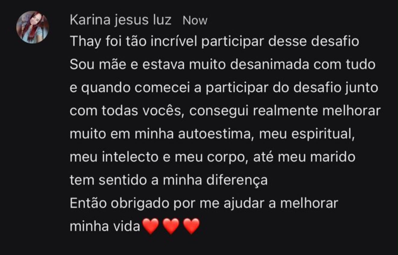 Depoimento de Karina sobre sua evolução no desafio
